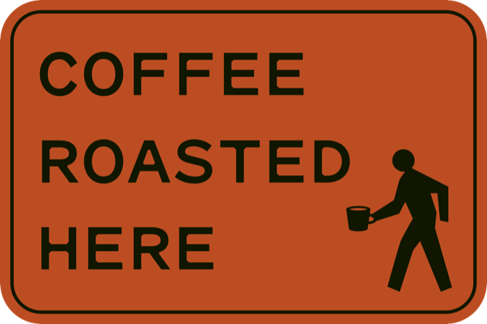 Coffee roasted here — Coffeehaus street sign