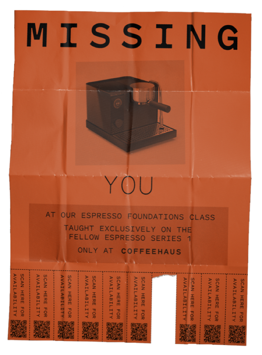 Missing You poster — Espresso Foundations class at Coffeehaus